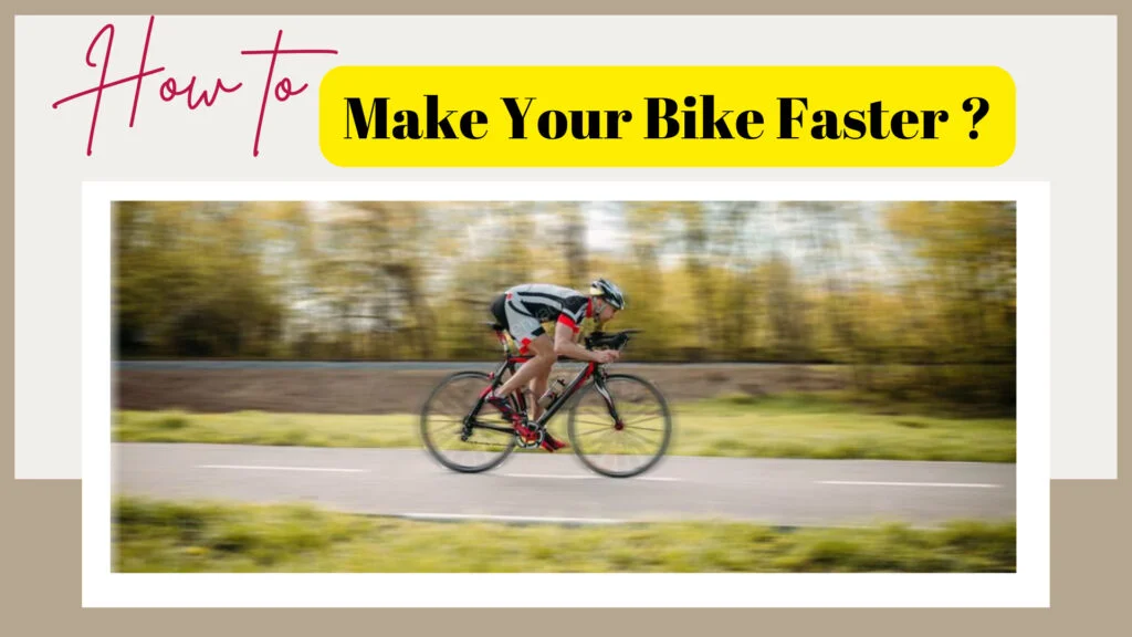 How to make your bike faster